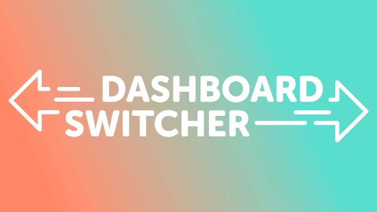 Dashboard Switcher Banner