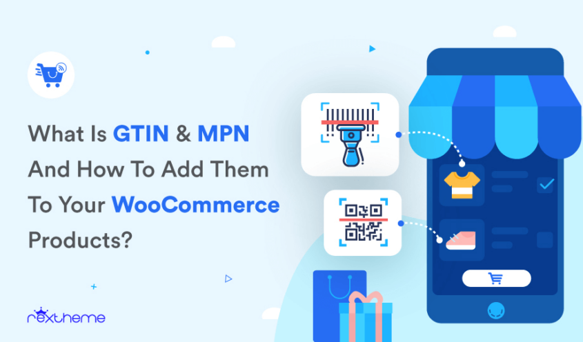 What Is GTIN & MPN? How To Add Them Easily To Your WooCommerce Product ...