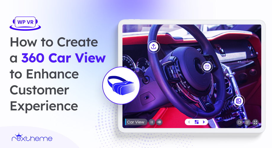 How to Create a 360 Car View to Enhance Customer Experience [2025]