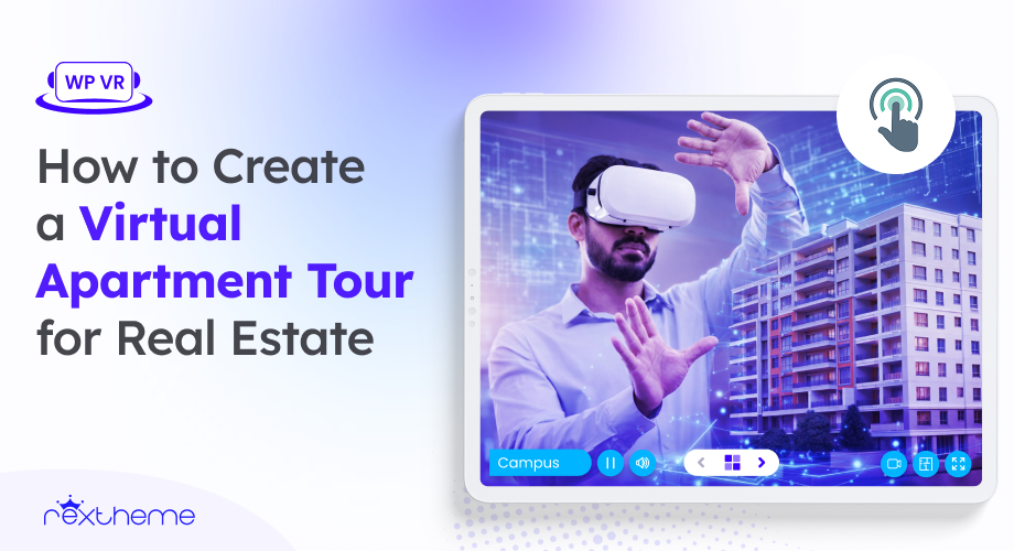 How to Create a Virtual Apartment Tour for Real Estate [2026]