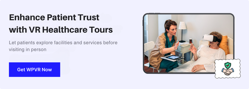 Enhance Patient Trust with VR Healthcare Tours