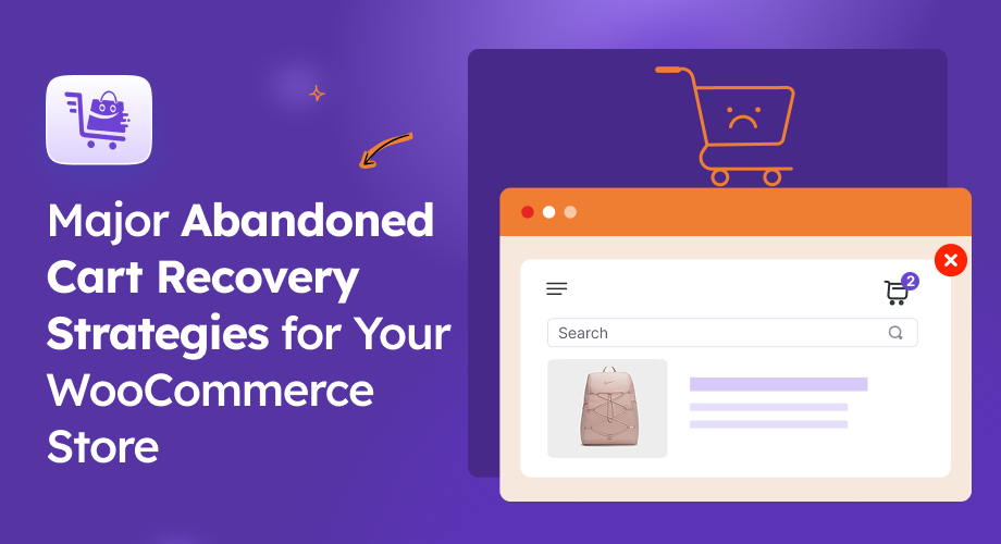 6 Major Strategies to Avoid Abandoned Cart for Your WooCommerce Store [2025]