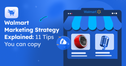 Walmart Marketing Strategy Explained: 11 Practical Tips You Can Copy [2026]