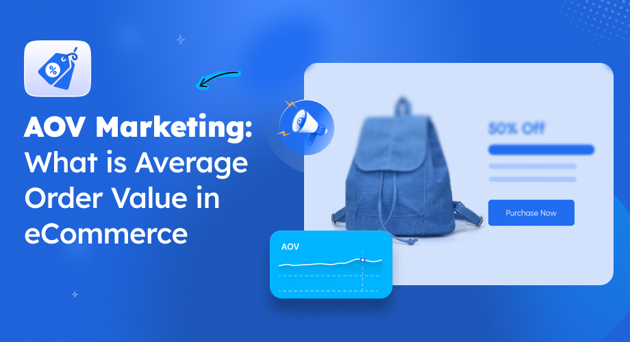AOV Marketing: What is Average Order Value in eCommerce [2025]
