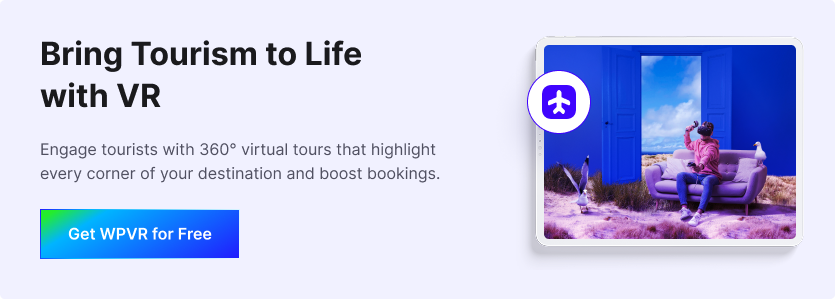Virtual Reality in Tourism - Get WPVR for Free