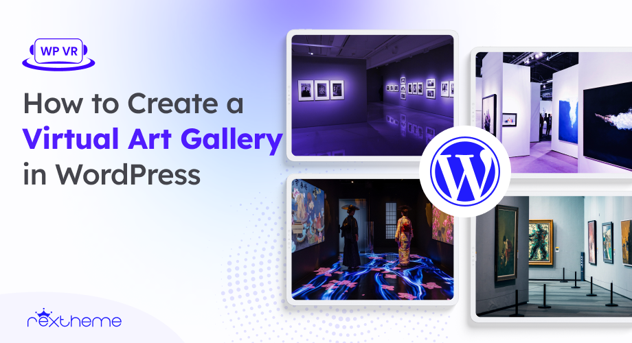 How to Create a Virtual Art Gallery in WordPress [2025]