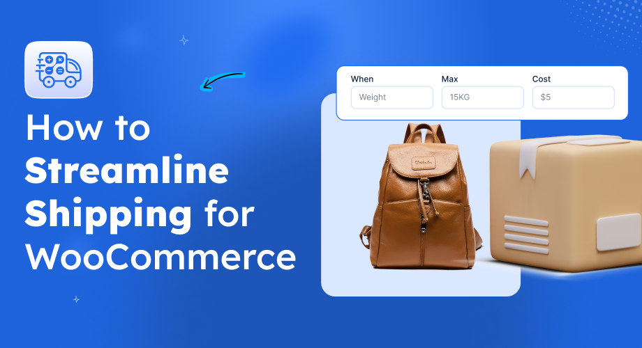 How to Streamline Shipping for WooCommerce [2025]