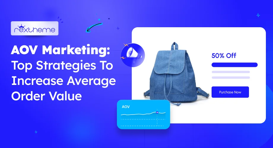​AOV Marketing: Top 10 Strategies To Increase Average Order Value [2025]