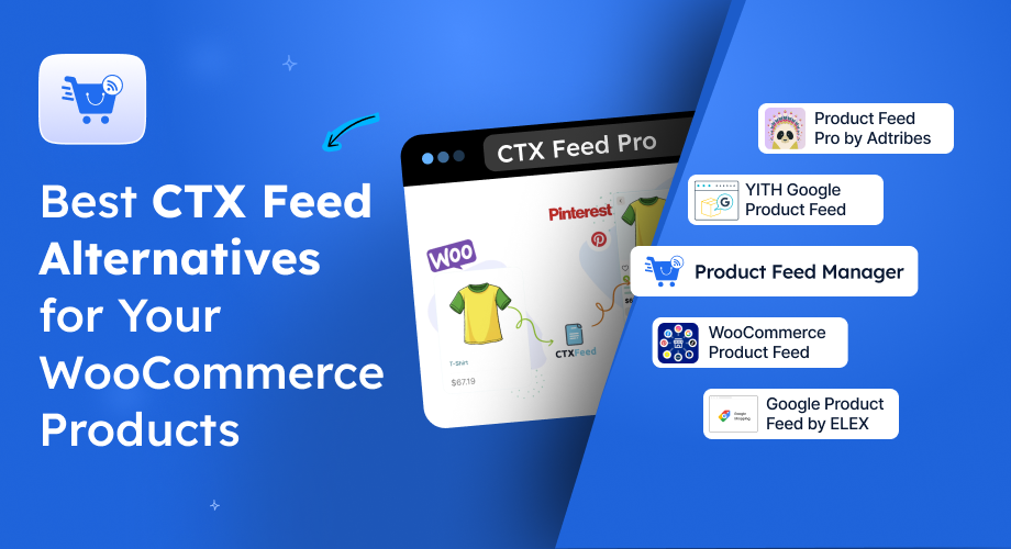 Best CTX Feed Alternatives for WooCommerce Product [2025]