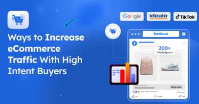 Increase eCommerce Traffic With High Intent Buyers