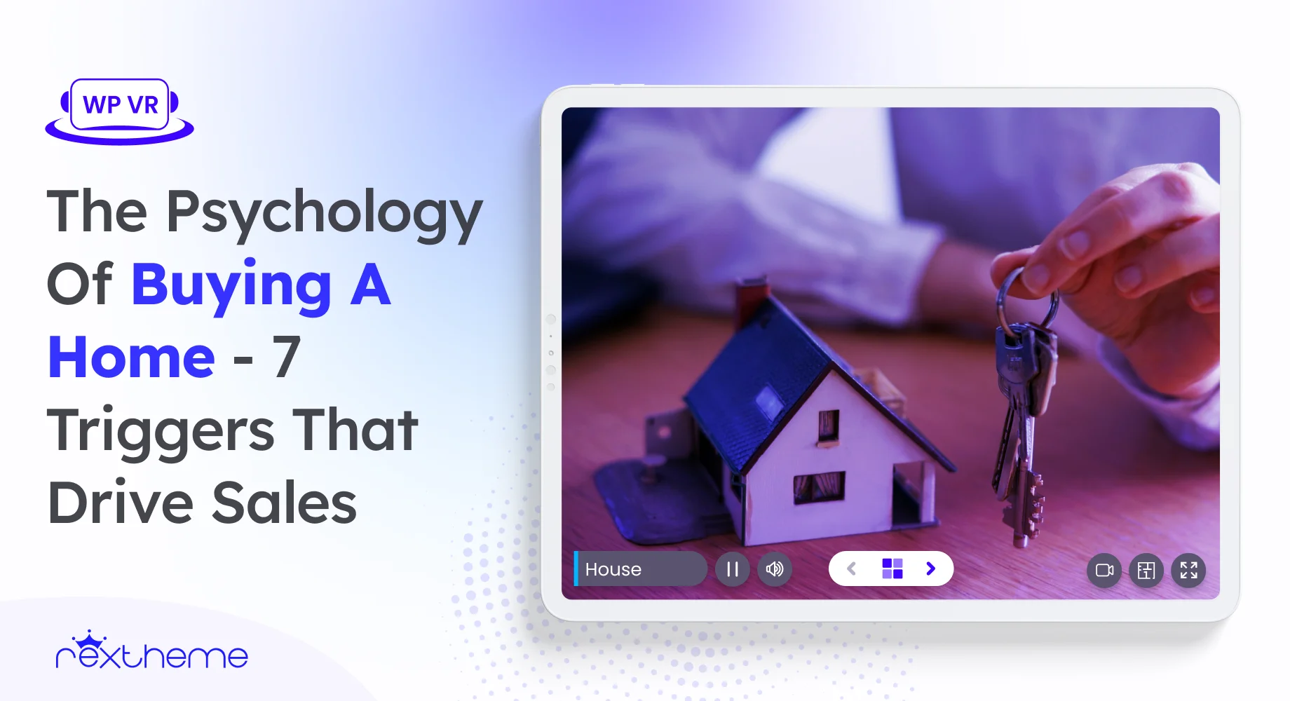 The Psychology Of Buying A Home: 7 Triggers That Drive Real Estate Sales [2026]