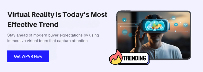 Virtual Reality Is Today’s Most Effective Trend