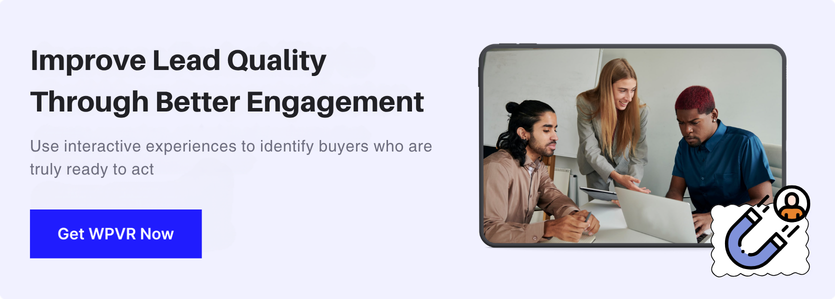 Improve Lead Quality Through Better Engagement