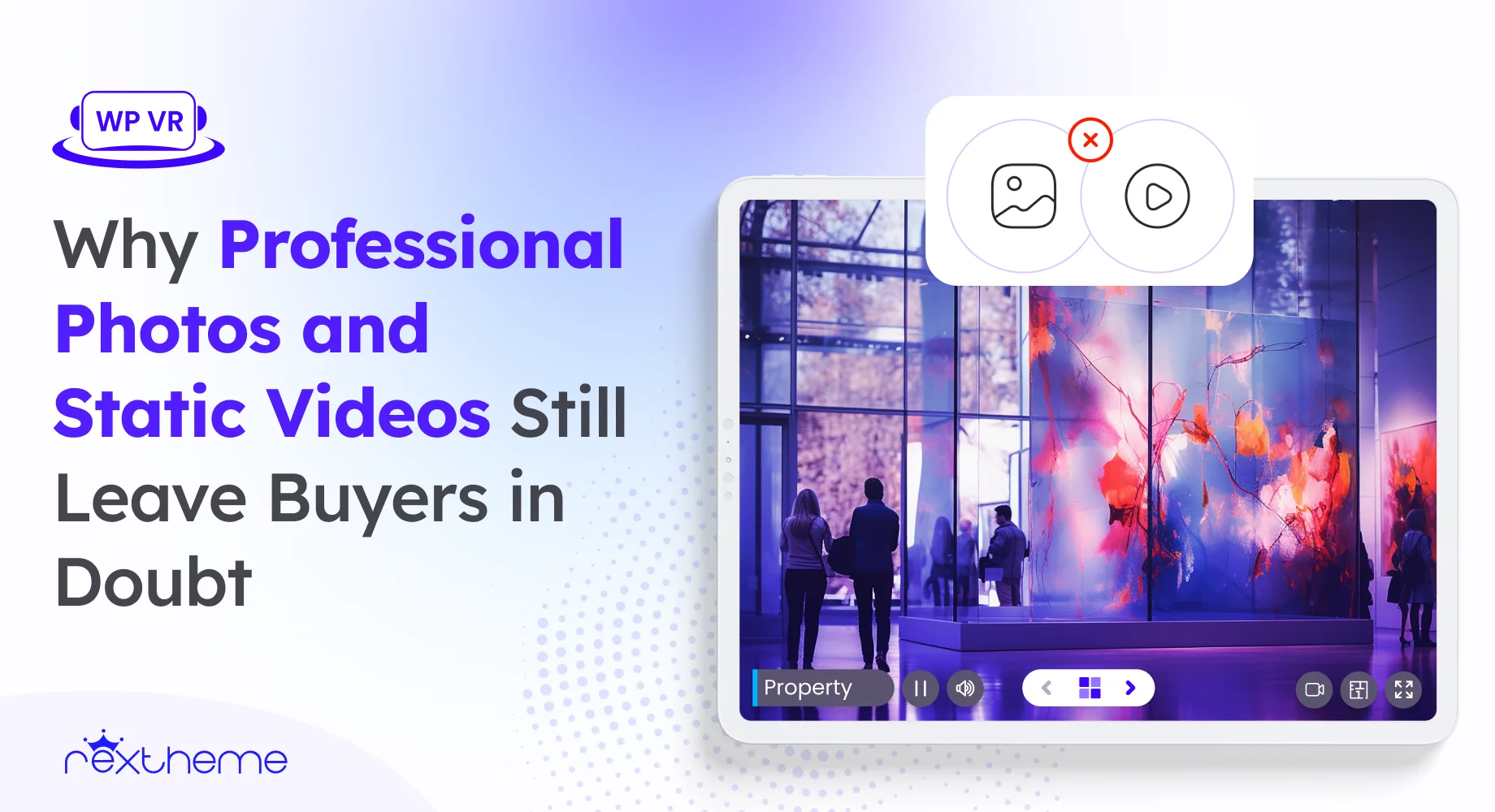 Why Professional Photos and Static Videos Still Leave Buyers in Doubt