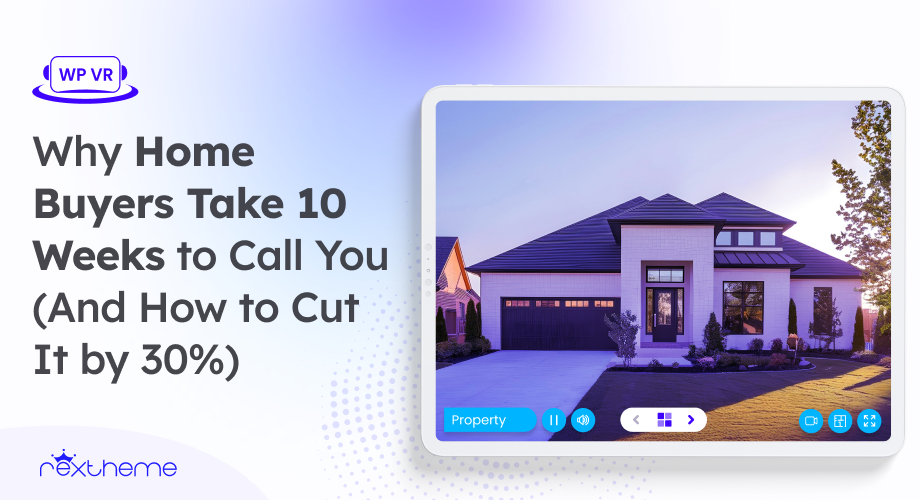 Why Home Buyers Take 10 Weeks to Call You (And How to Cut It by 30%)