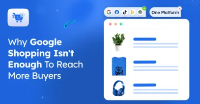 Google Shopping Isn't Enough