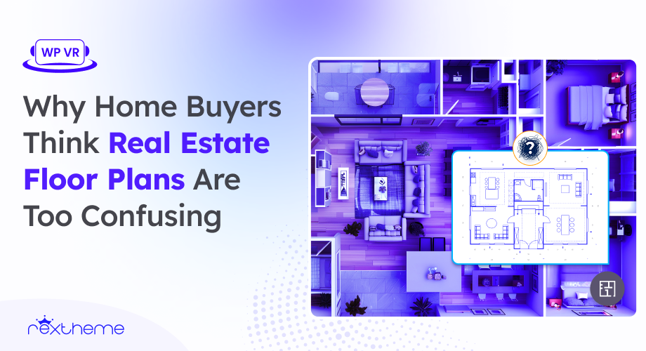 Why Home Buyers Think Real Estate Floor Plans Are Too Confusing [2026]
