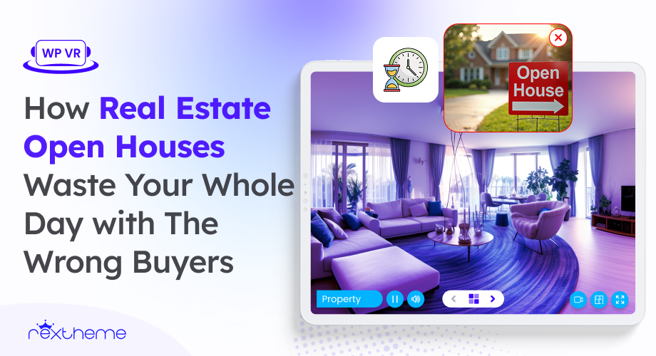 How Real Estate Open Houses Waste Your Whole Day with The Wrong Buyers [2026]