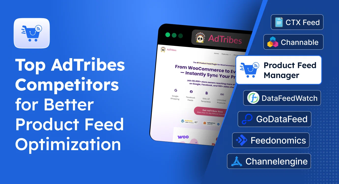 7 Top AdTribes Competitors for Better Product Feed Optimization
